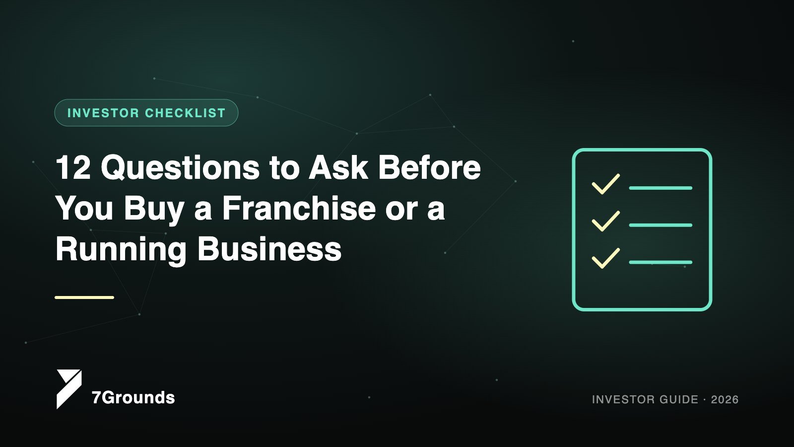 12 Questions to Ask Before You Buy a Franchise or a Running Business