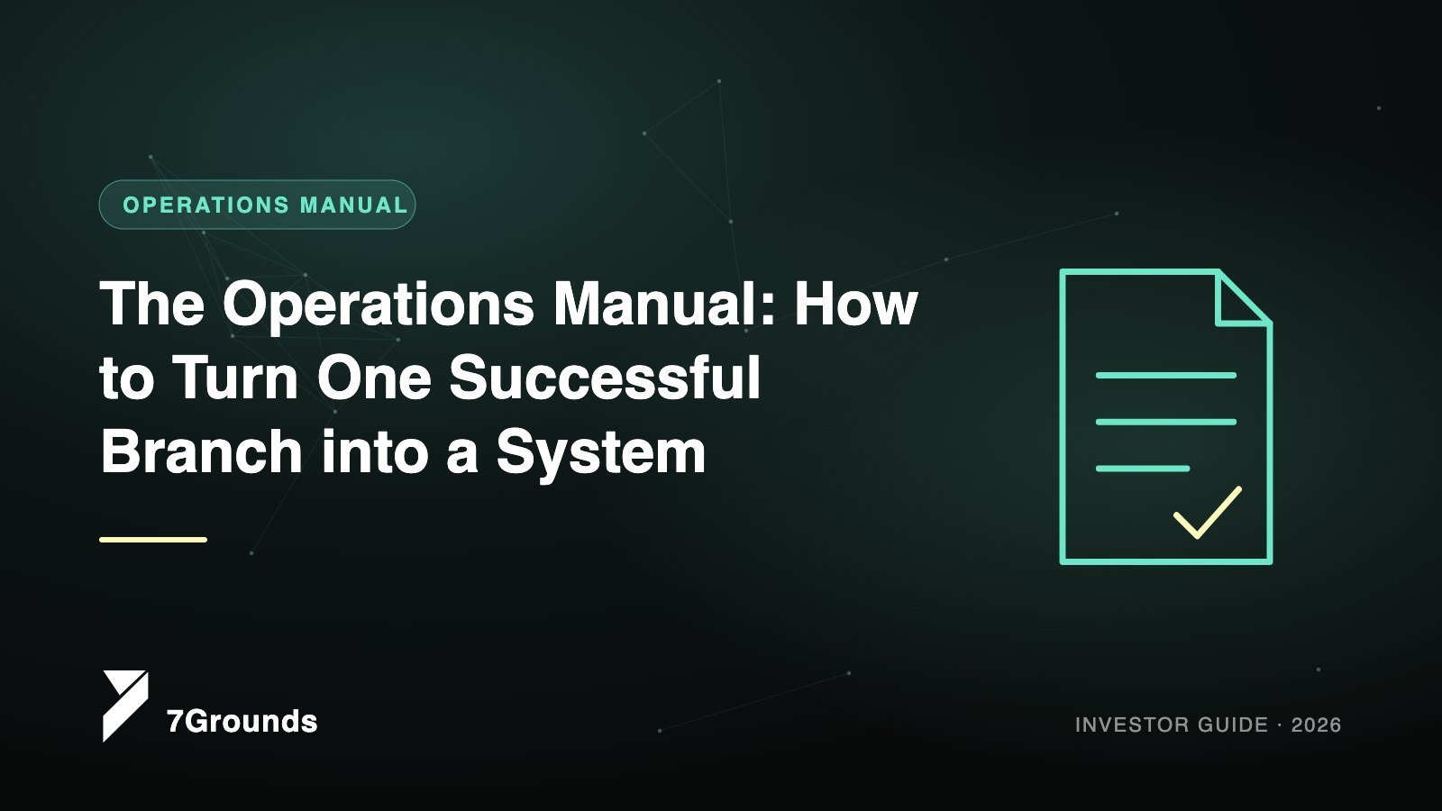 The Operations Manual: How to Turn One Successful Branch into a System