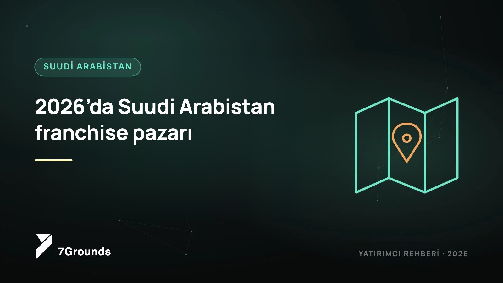 Saudi Arabia's Franchise Market in 2026: Growth, Law and What Turkish Brands Must Prepare